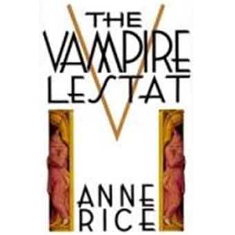 The Vampire Lestat, Chronicles of the Vampires, 2nd Book - 1